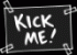 KickMe!n